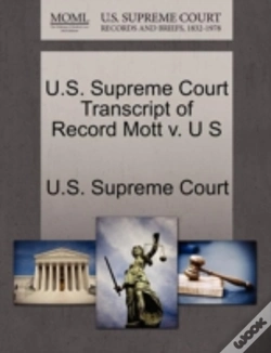 Capa do artigo U.S. Supreme Court Transcript Of Record Mott V. U S