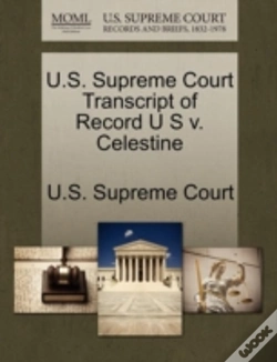 Capa do artigo U.S. Supreme Court Transcript Of Record U S V. Celestine