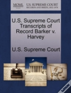 Capa do artigo U.S. Supreme Court Transcripts Of Record Barker V. Harvey