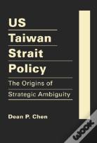 Us Taiwan Strait Policy