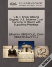 Capa do artigo U.S. V. Tinney (Dennis Eugene) U.S. Supreme Court Transcript Of Record With Supporting Pleadings