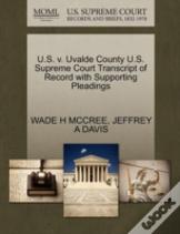 U.S. V. Uvalde County U.S. Supreme Court Transcript Of Record With Supporting Pleadings