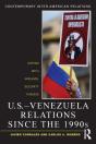 U.S.-Venezuela Relations Since The 1990s - Preview