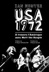 Usa 1972 ; À Travers L'Amérique Avec Mott The Hoople