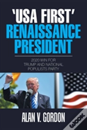 'Usa First' Renaissance President