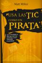 Usa Las Tic Como Un Pirata - Preview
