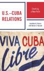 U.S.Â€“Cuba Relations - Preview