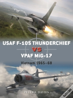 Capa do artigo Usaf F-105 Thunderchief Vs Vpaf Mig-17