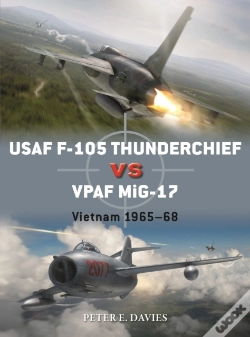 Capa do artigo Usaf F-105 Thunderchief Vs Vpaf Mig-17