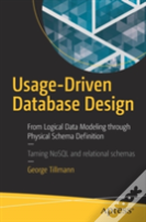 Usage-Driven Database Design