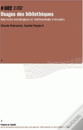 Usages Des Bibliothèques : Approche Sociologique Et Méthodologie D'Enquête