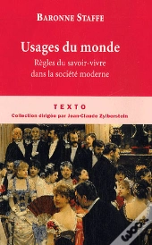 Usages Du Monde ; Règles Du Savoir-Vivre Dans La Société Moderne