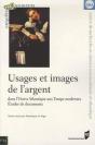 Usages Et Images De L'Argent Dans L'Ouest Atlantique Aux Temps Modernes - Preview