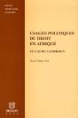 Usages Politiques Du Droit En Afrique - Preview