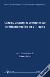 Capa do artigo Usages Usagers Et Competences Informationnelles Au 21e Siecle Traite Sti Serie Usages Et Competences