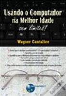 Usando o Computador na Melhor Idade - sem limites!