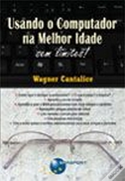 Capa do artigo Usando o Computador na Melhor Idade - sem limites!