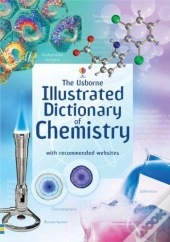 Usborne Illustrated Dictionary Of Chemistry
