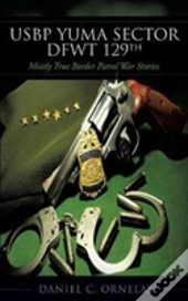Usbp Yuma Sector Dfwt 129th