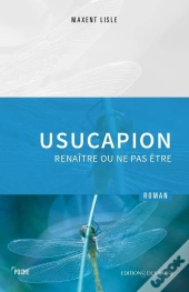 Uscapion : Renaître Ou Ne Pas Être