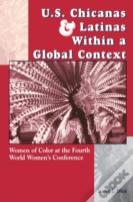 U.S.Chicanas And Latinas Within A Global Context