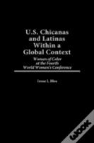 U.S.Chicanas And Latinas Within A Global Context