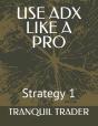 Use Adx Like A Pro - Preview