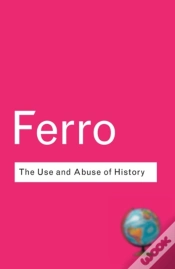 Capa do artigo Use And Abuse Of History