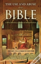 Use & Abuse Of The Bible
