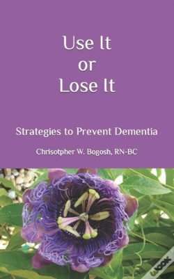 Capa do artigo Use It Or Lose It: Strategies To Prevent Dementia
