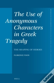 Capa do artigo Use Of Anonymous Characters In Greek Tragedy