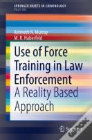 Use Of Force Training In Law Enforcement
