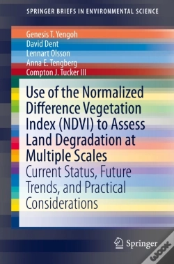 Capa do artigo Use Of The Normalized Difference Vegetation Index (Ndvi) To Assess Land Degradation At Multiple Scales