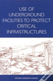 Capa do artigo Use Of Underground Facilities To Protect Critical Infrastructures