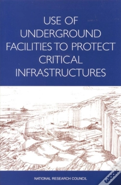 Capa do artigo Use Of Underground Facilities To Protect Critical Infrastructures