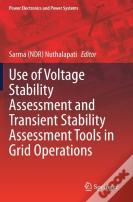Use Of Voltage Stability Assessment And Transient Stability Assessment Tools In Grid Operations