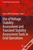 Use Of Voltage Stability Assessment And Transient Stability Assessment Tools In Grid Operations