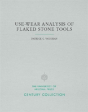 Use-Wear Analysis Of Flaked Stone Tools - Preview