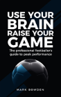 Use Your Brain Raise Your Game - Preview