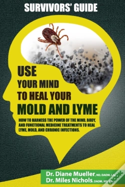 Capa do artigo Use Your Mind To Heal Your Mold And Lyme