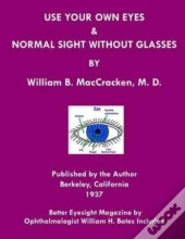 Use Your Own Eyes & Normal Sight Without Glasses