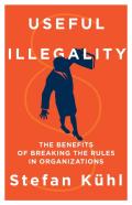 Useful Illegality