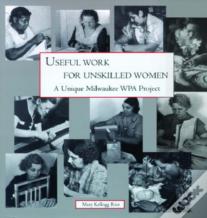 Useful Work For Unskilled Women