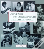 Useful Work For Unskilled Women