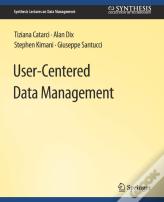 User-Centered Data Management