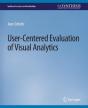 User-Centered Evaluation Of Visual Analytics - Preview