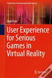 User Experience For Serious Games In Virtual Reality