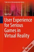 User Experience For Serious Games In Virtual Reality