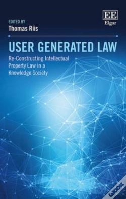 Capa do artigo User Generated Law - Re-Constructing Intellectual Property Law In A Knowledge Society