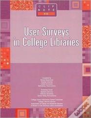 User Surveys In College Libraries